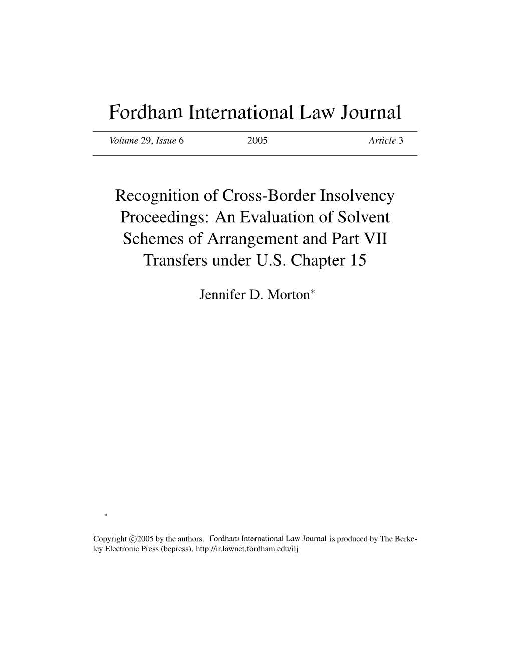 Recognition of Cross-Border Insolvency Proceedings: an Evaluation of Solvent Schemes of Arrangement and Part VII Transfers Under U.S