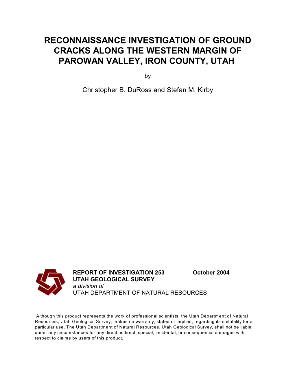 Reconnaissance Investigation of Ground Cracks Along the Western Margin of Parowan Valley, Iron County, Utah