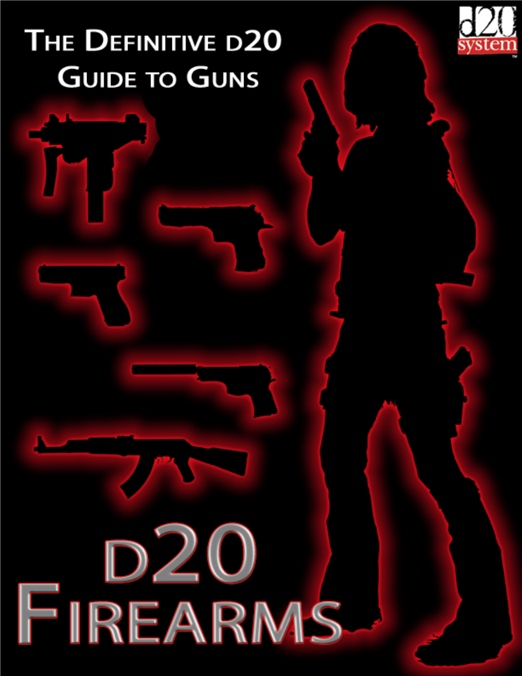 D20 Firearms: the Definitive D20 Guide to Guns