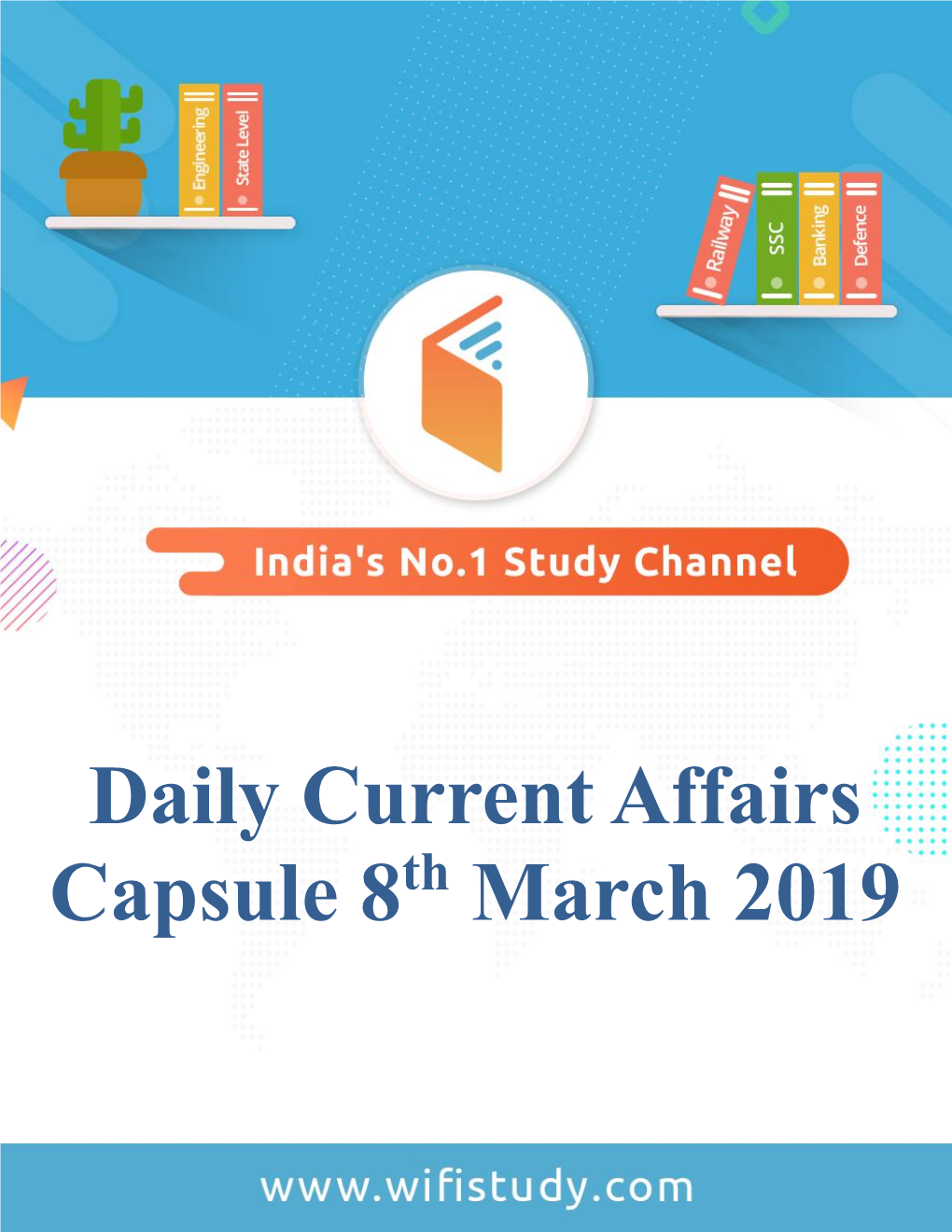 Daily Current Affairs Capsule 8 March 2019