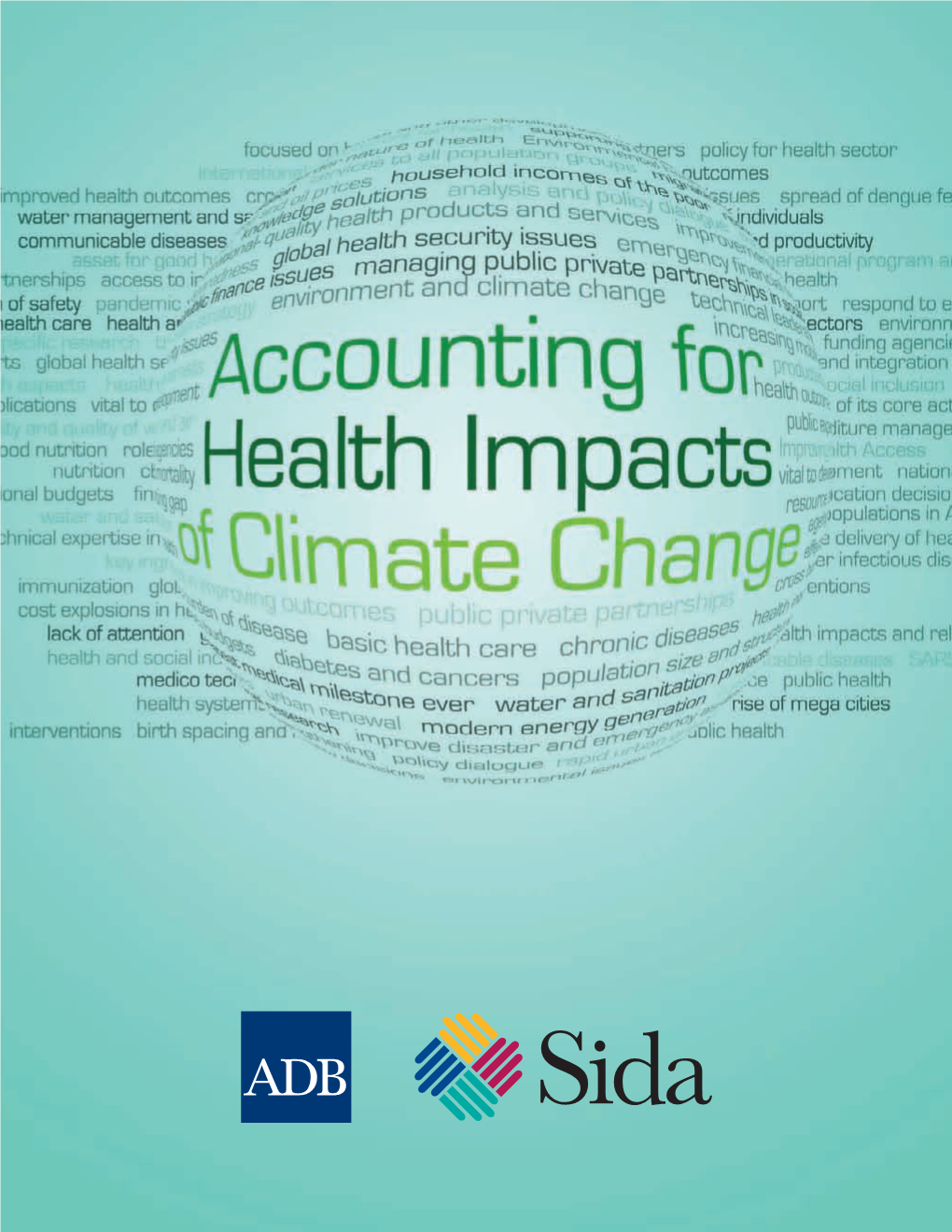 Accounting for Health Impacts of Climate Change Climate Change Will Affect Health in Most Countries in Asia and the Pacific