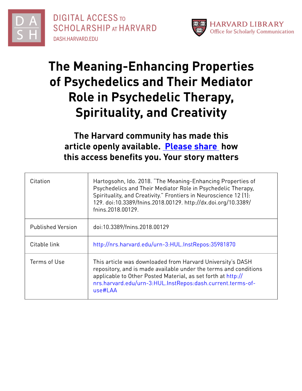 The Meaning-Enhancing Properties of Psychedelics and Their Mediator Role in Psychedelic Therapy, Spirituality, and Creativity