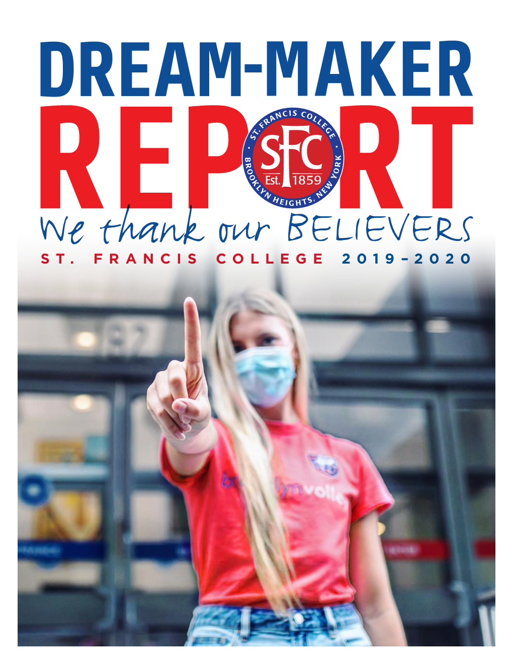 St. Francis College 2019-2020 Dream-Maker Report