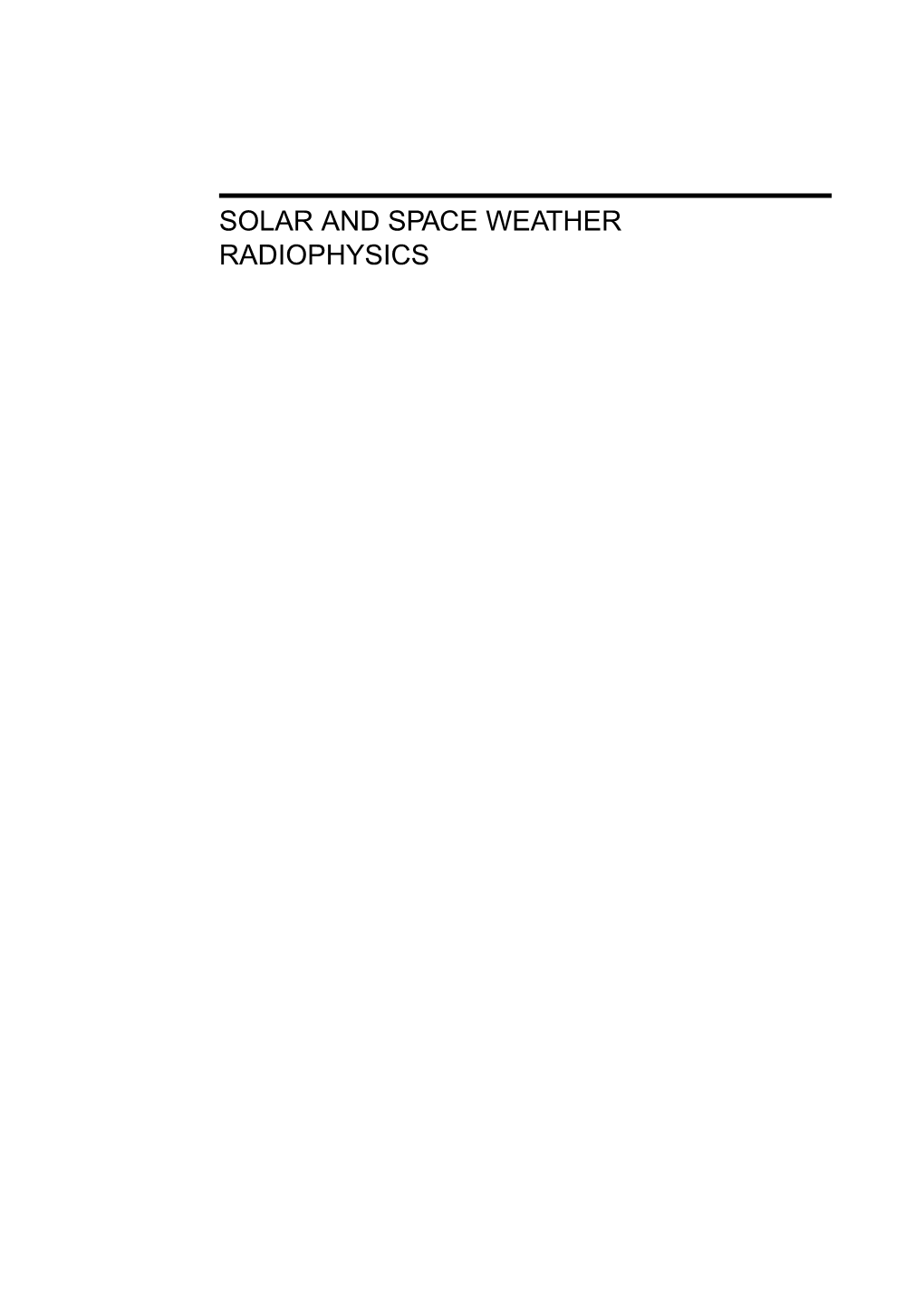 Solar and Space Weather Radiophysics