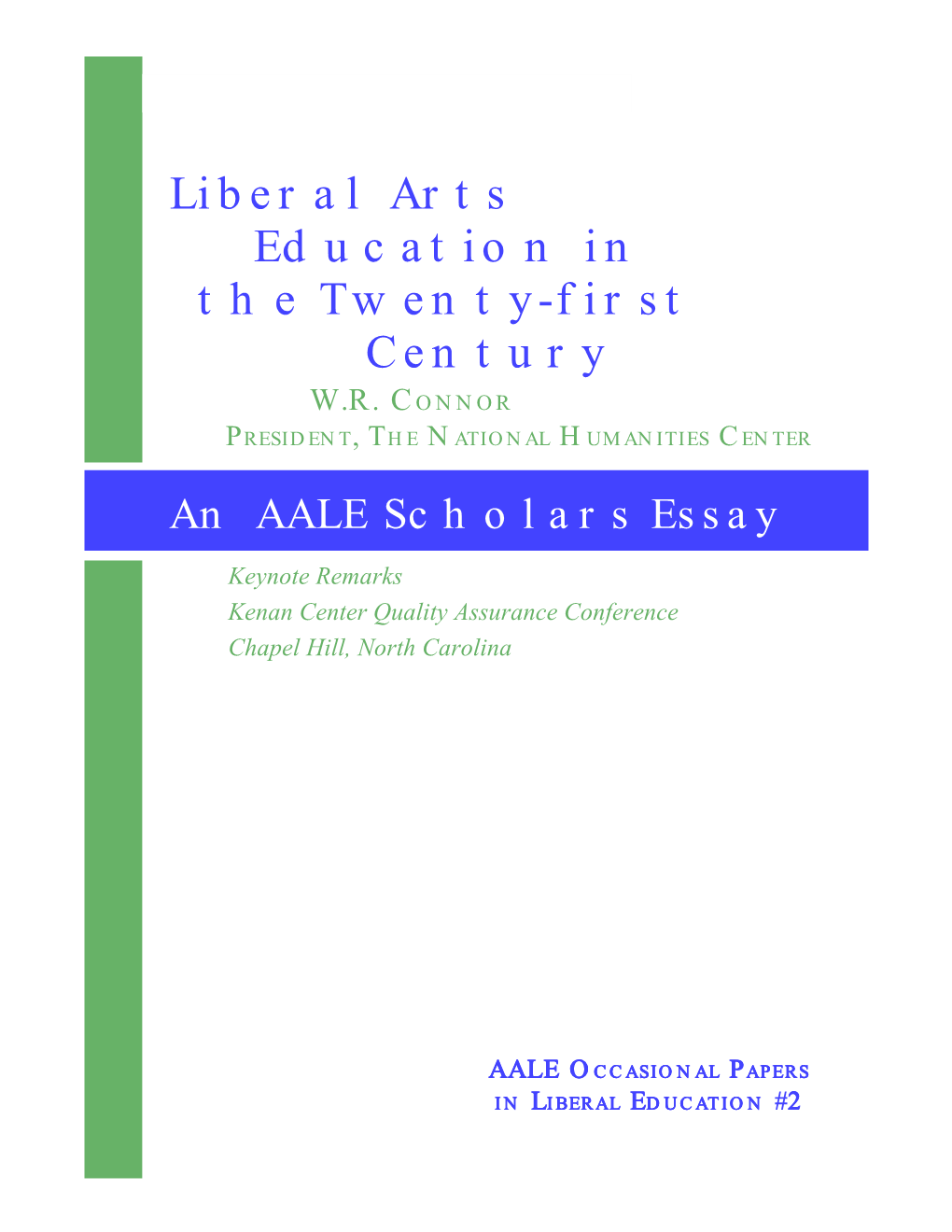 Liberal Arts Education in the Twenty-First Century W.R