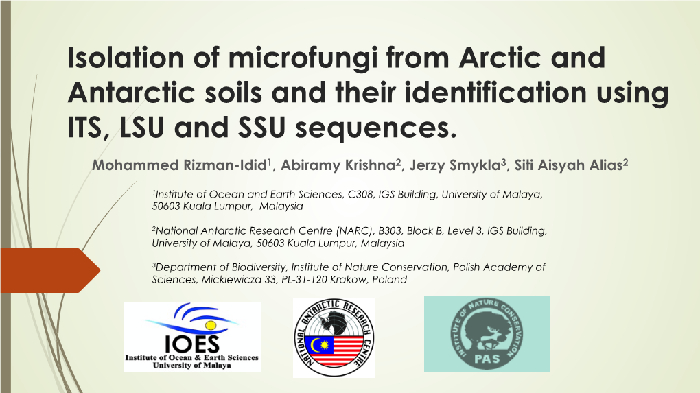 Isolation of Microfungi from Arctic and Antarctic Soils and Their Identification Using ITS, LSU and SSU Sequences
