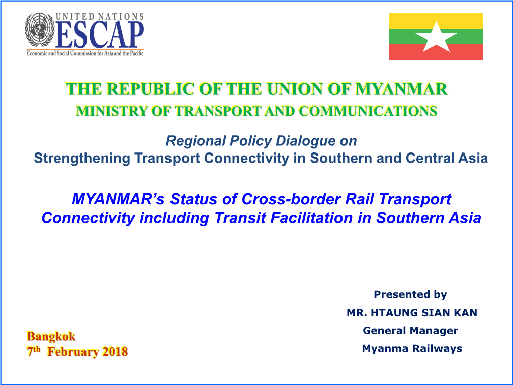 The Republic of the Union of Myanmar Ministry of Transport and Communications