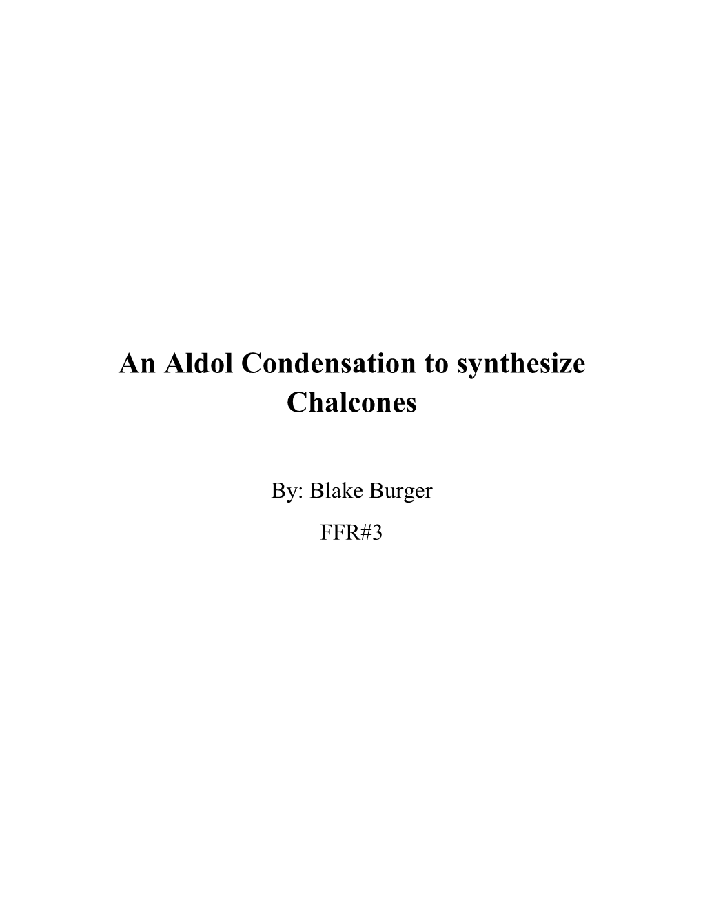 An Aldol Condensation to Synthesize Chalcones