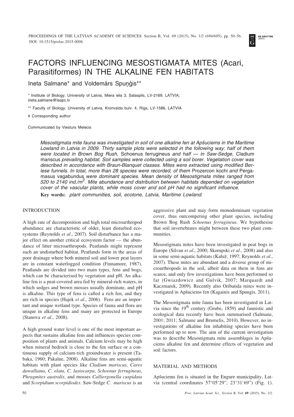 FACTORS INFLUENCING MESOSTIGMATA MITES (Acari, Parasitiformes) in the ALKALINE FEN HABITATS Ineta Salmane* and Voldemârs Spuòìis**