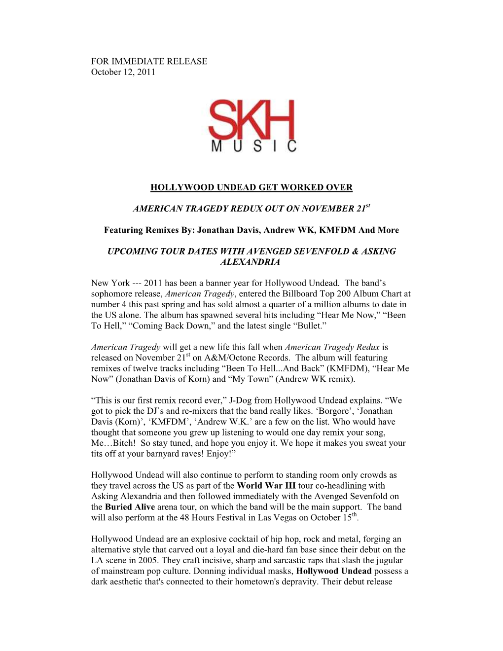 FOR IMMEDIATE RELEASE October 12, 2011 HOLLYWOOD UNDEAD