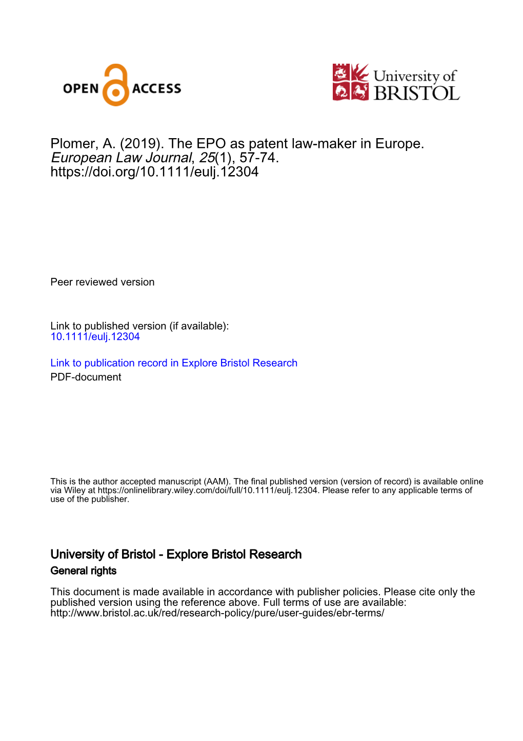 Plomer, A. (2019). the EPO As Patent Law‐Maker in Europe. European Law Journal, 25(1), 57-74