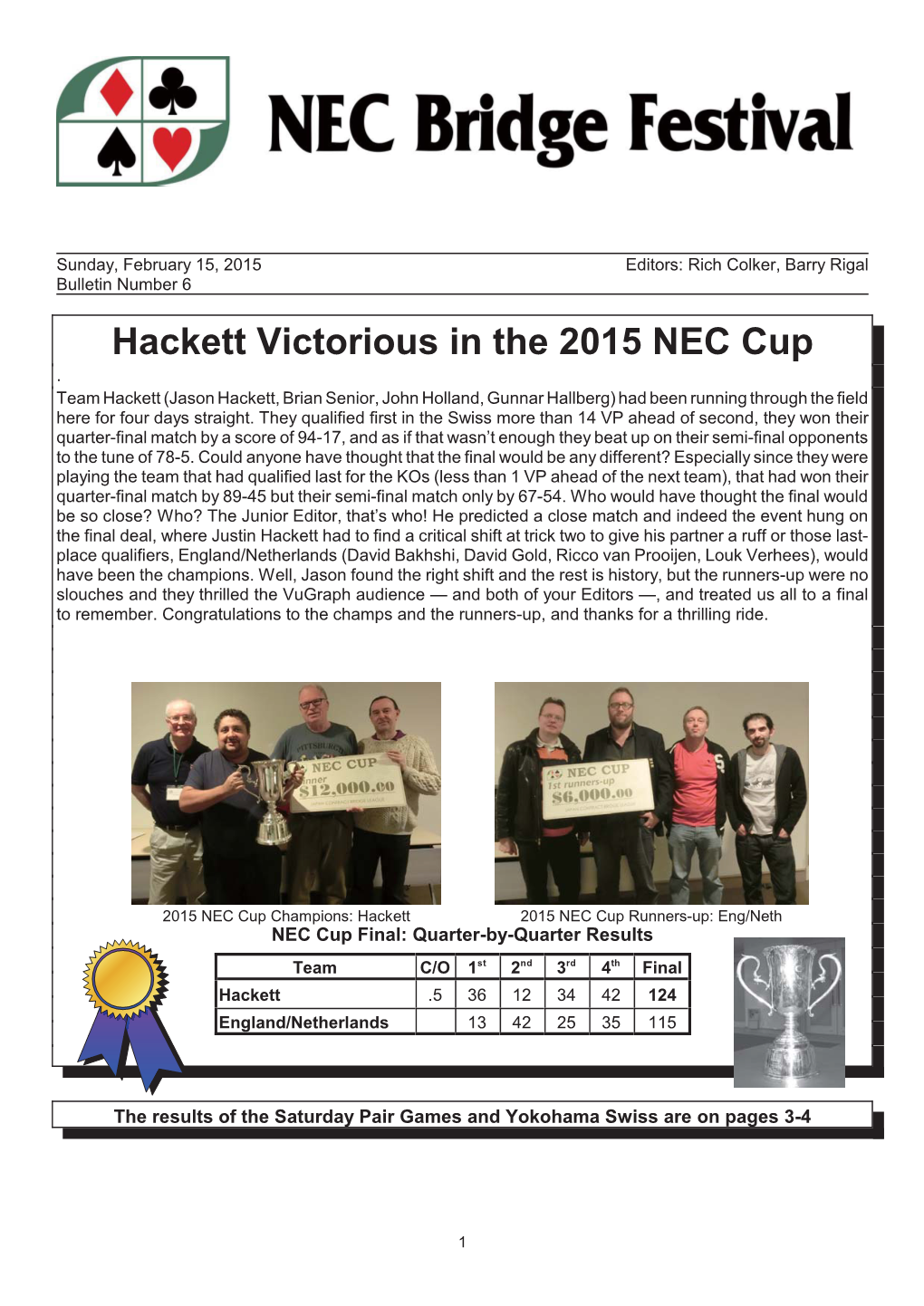 Hackett Victorious in the 2015 NEC Cup