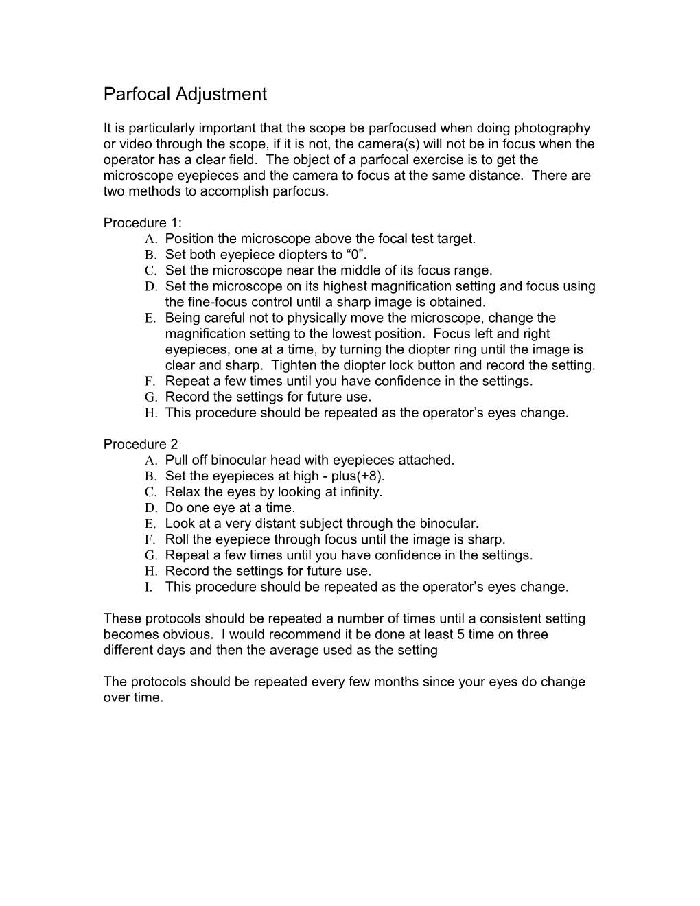 A. Position the Microscope Above the Focal Test Target