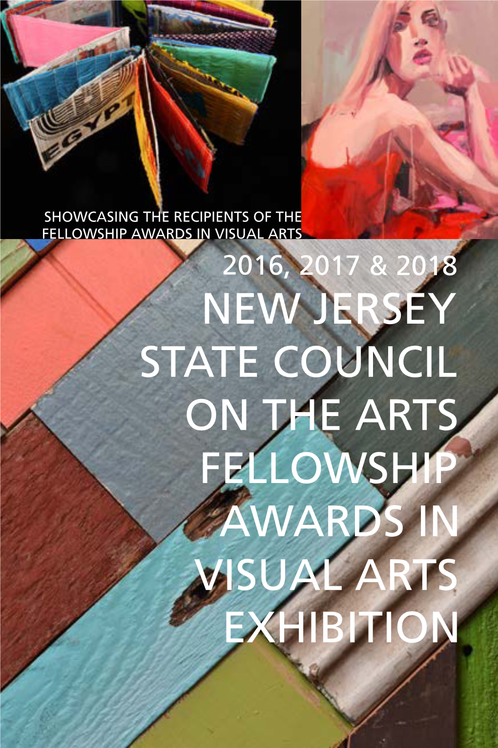 Exhibition Visual Arts Awards in Fellowship on the Arts