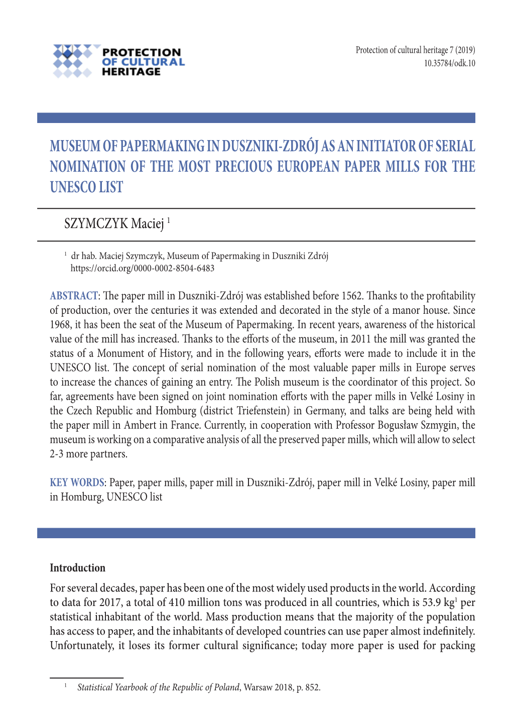 Museum of Papermaking in Duszniki-Zdrój As an Initiator of Serial Nomination of the Most Precious European Paper Mills for the Unesco List