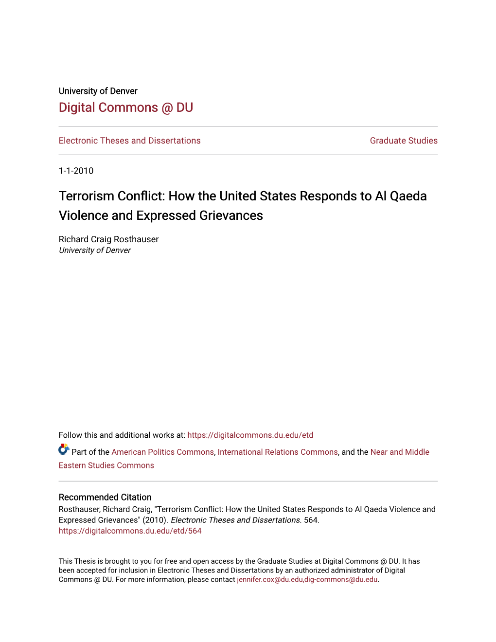 TERRORISM CONFLICT: HOW the UNITED STATES RESPONDS to AL QAEDA VIOLENCE and EXPRESSED GRIEVANCES Advisor: Dr