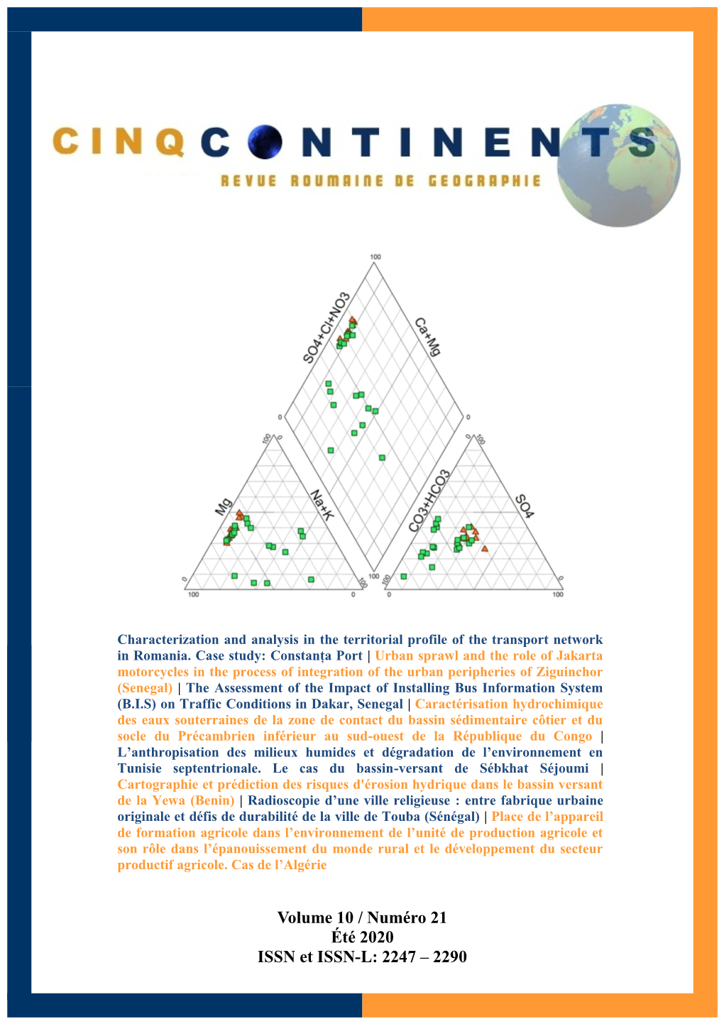 Volume 10 / Numéro 21 Été 2020 ISSN Et ISSN-L: 2247 – 2290 Cinq Continents Volume 10, Numéro 21 Été 2020