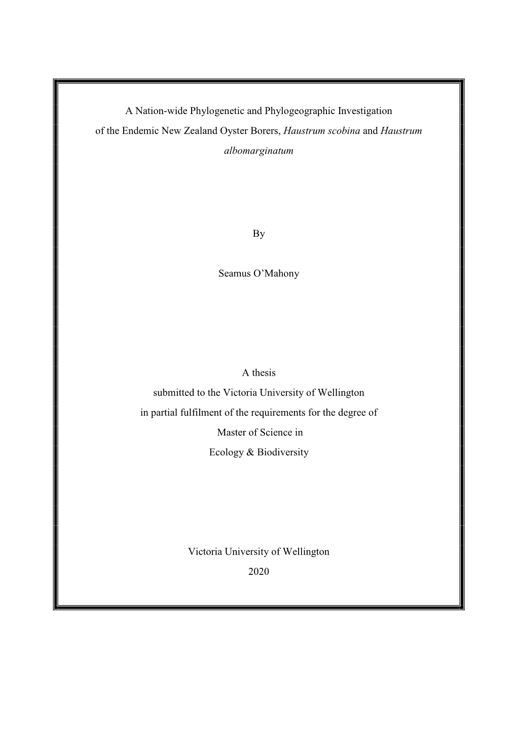 A Nation-Wide Phylogenetic and Phylogeographic Investigation of the Endemic New Zealand Oyster Borers, Haustrum Scobina and Haustrum Albomarginatum