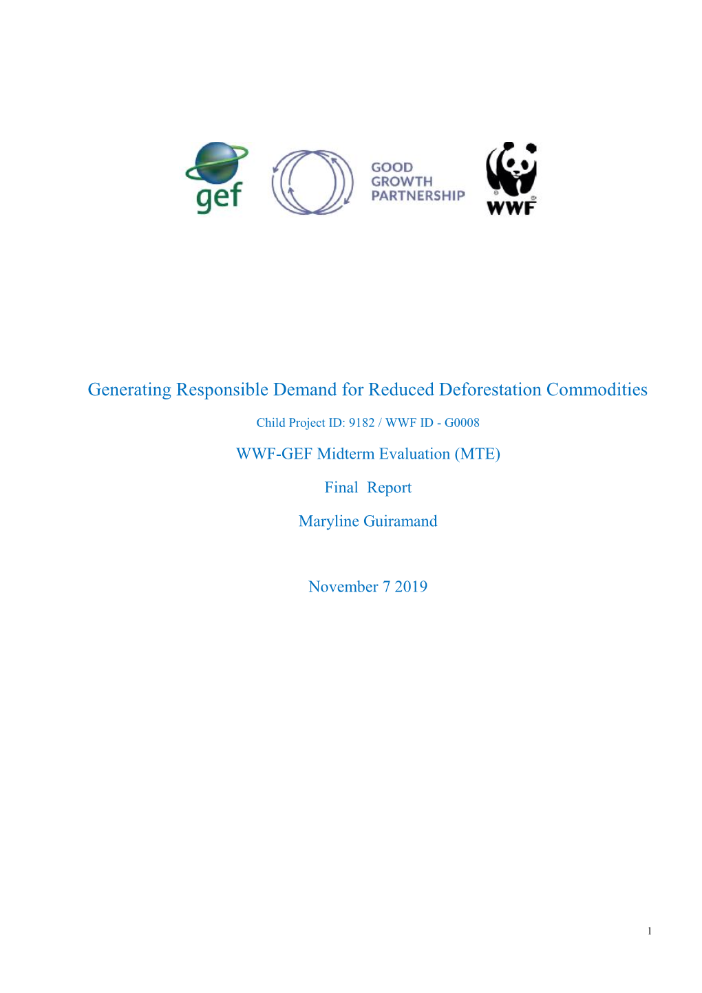 Generating Responsible Demand for Reduced Deforestation Commodities