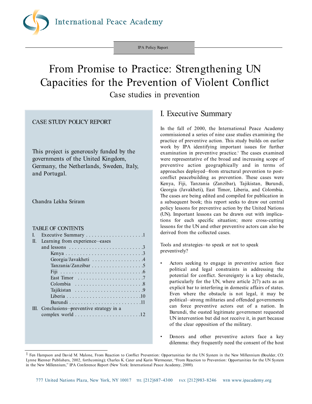 From Promise to Practice: Strengthening UN Capacities for the Prevention of Violent Conflict Case Studies in Prevention