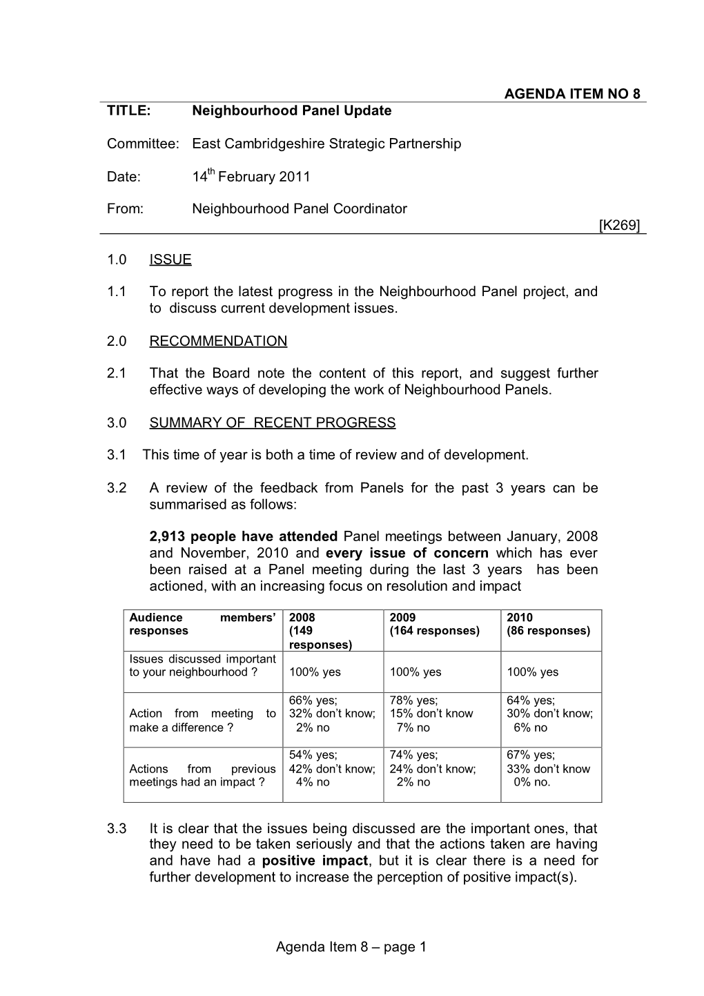 Agenda Item 8 – Page 1 3.4 Panel Members, Although Some Were Initially Sceptical, Are Positive Too