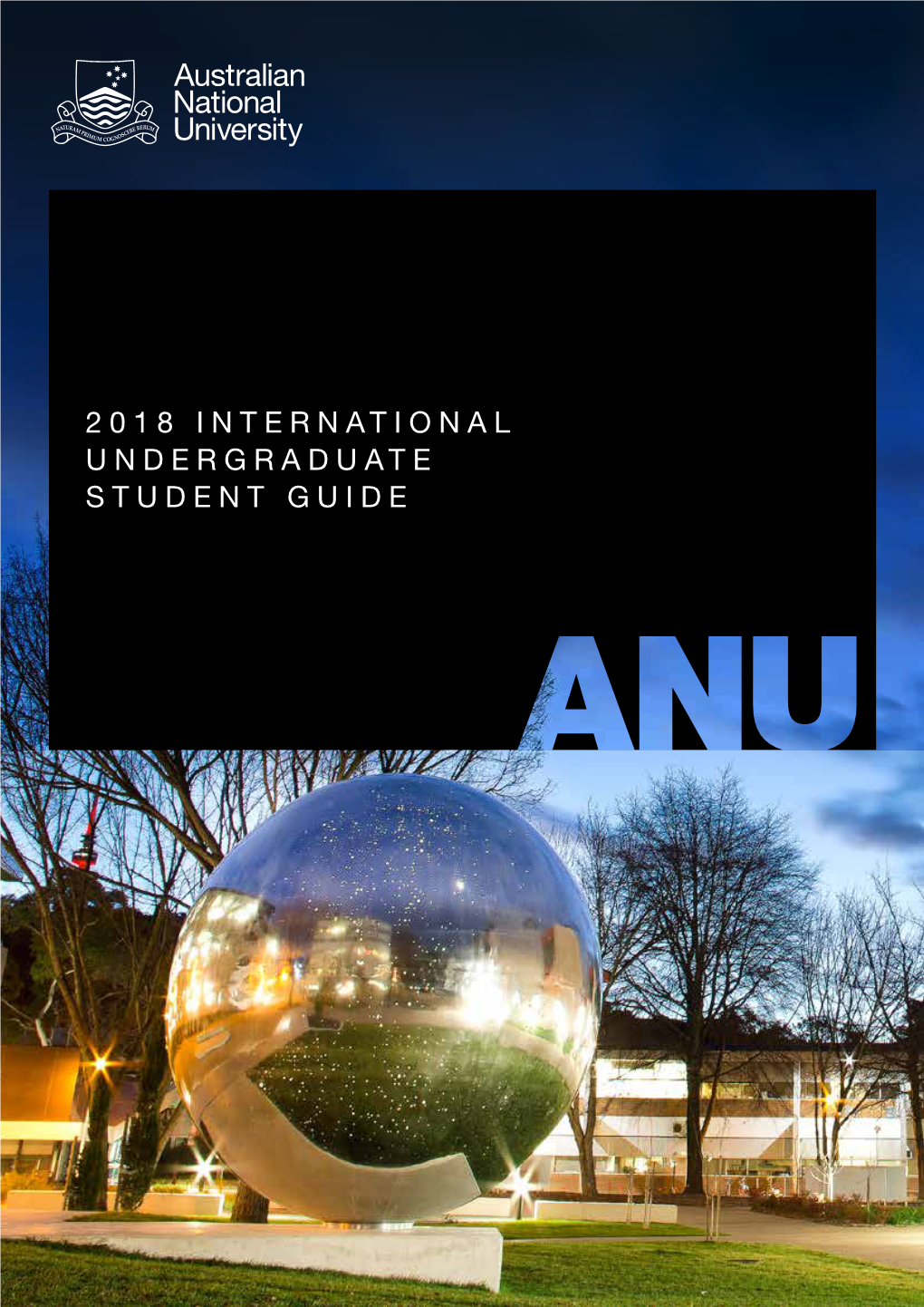 2018 International Undergraduate Student Guide Message from the Vice -Chancellor