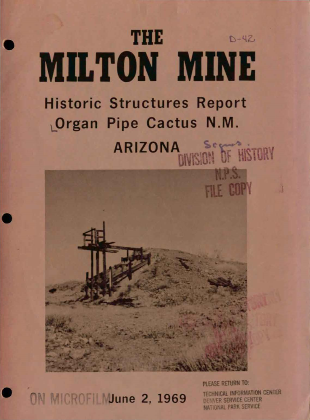 The Milton Mine, Parts I & II, Organ Pipe Cactus N.M., Arizona