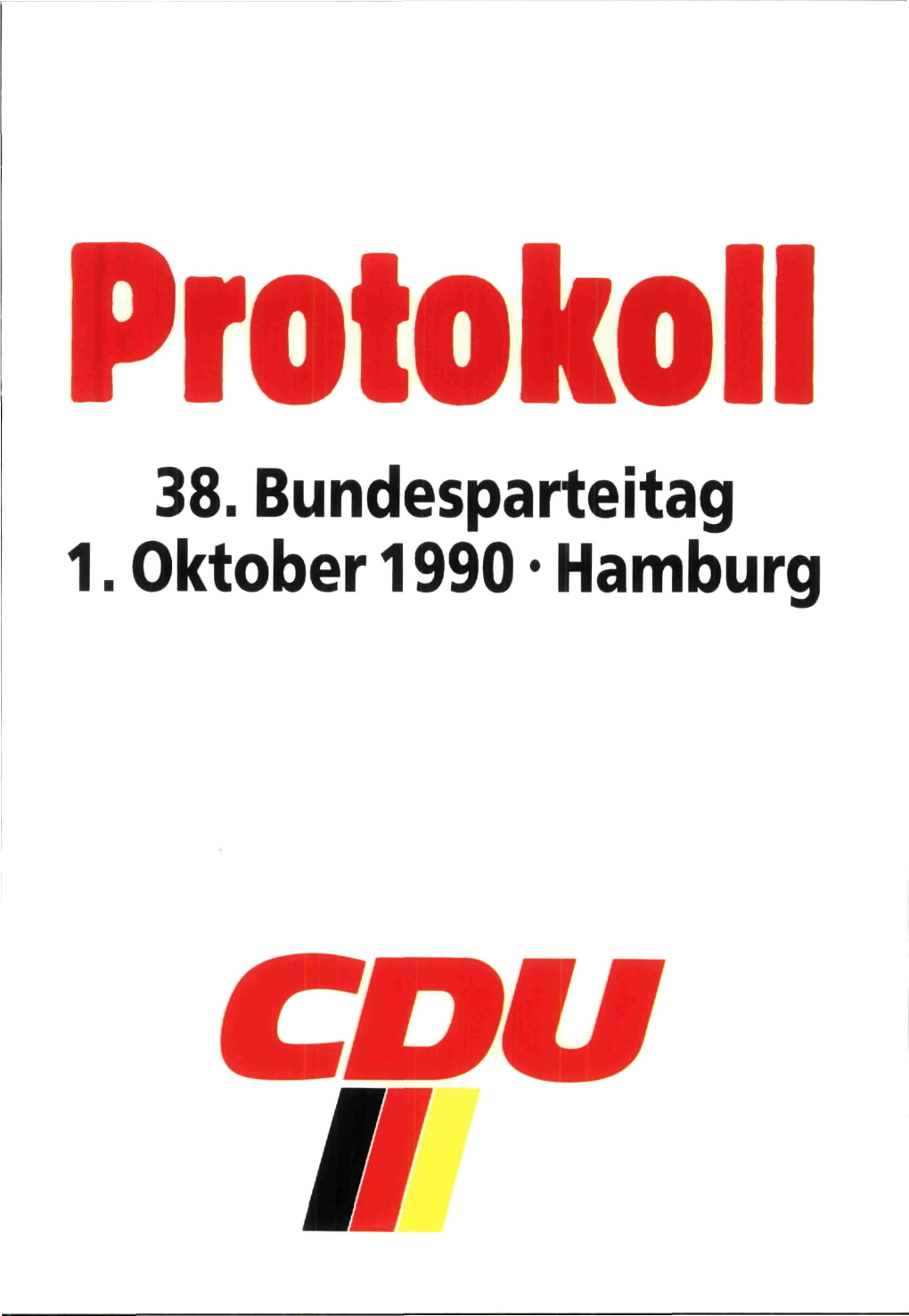 38. Bundesparteitag 1. Oktober 1990 * Hamburg 38