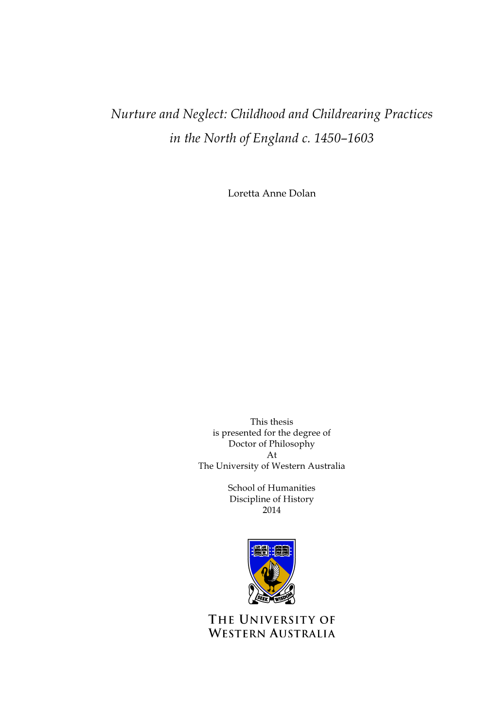 Childhood and Childrearing Practices in the North of England C. 1450–1603