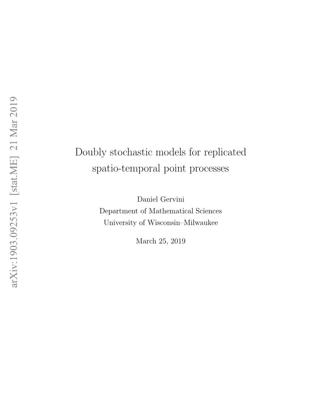 Doubly Stochastic Models for Replicated Spatio-Temporal Point