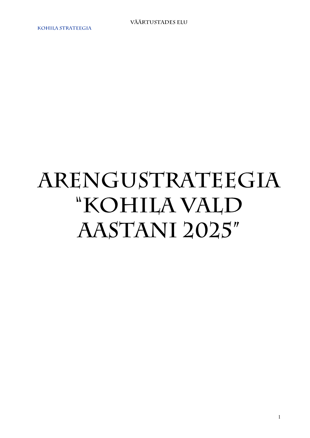 Arengustrateegia “Kohila Vald Aastani 2025”