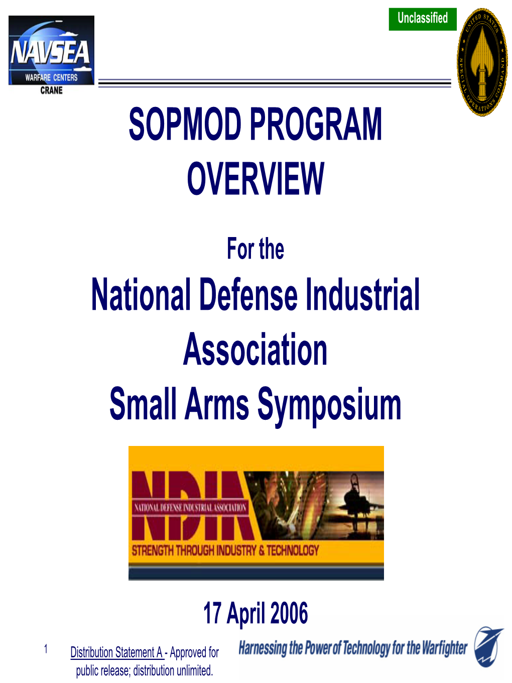 SOPMOD PROGRAM OVERVIEW National Defense Industrial