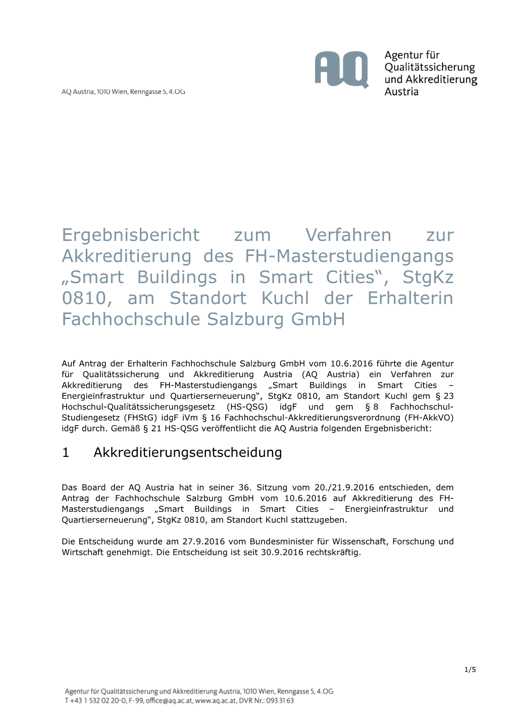 „Smart Buildings in Smart Cities“, Stgkz 0810, Am Standort Kuchl Der Erhalterin Fachhochschule Salzburg Gmbh