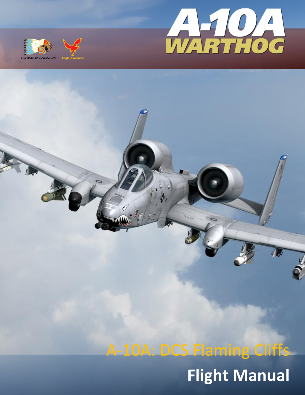 A-10A: DCS Flaming Cliffs Flight Manual DCS WORLD [A-10A: DCS FLAMING CLIFFS]