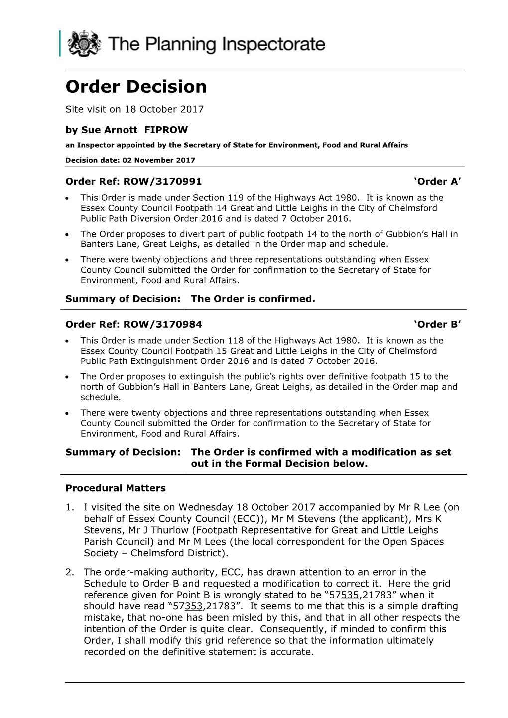 Order Decision Site Visit on 18 October 2017 by Sue Arnott FIPROW an Inspector Appointed by the Secretary of State for Environment, Food and Rural Affairs