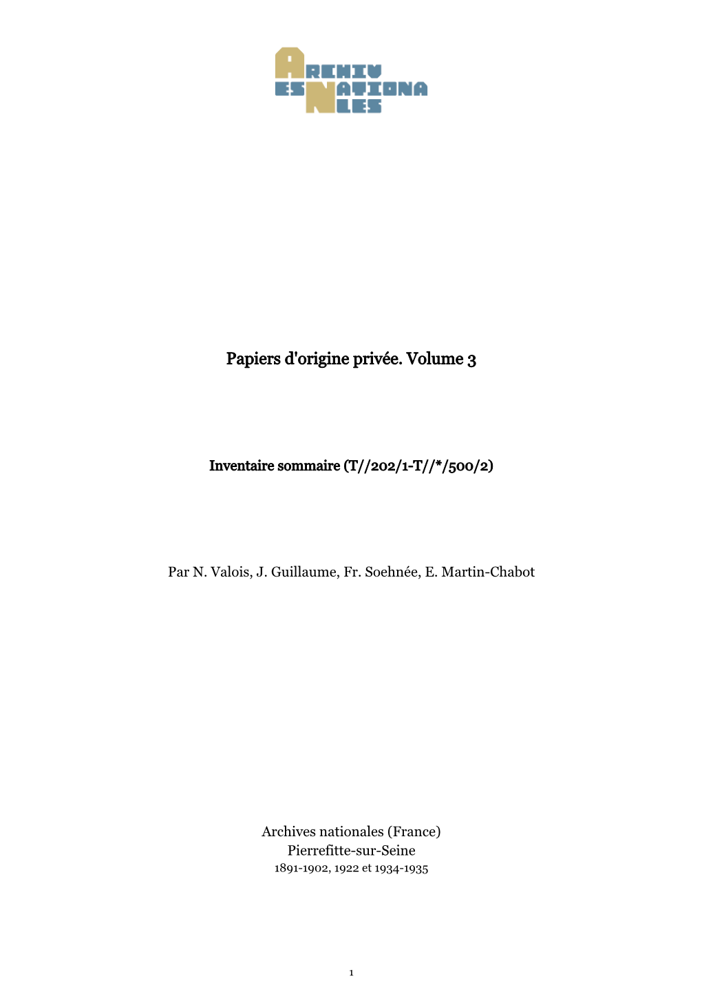 Papiers D'origine Privée. Volume 3