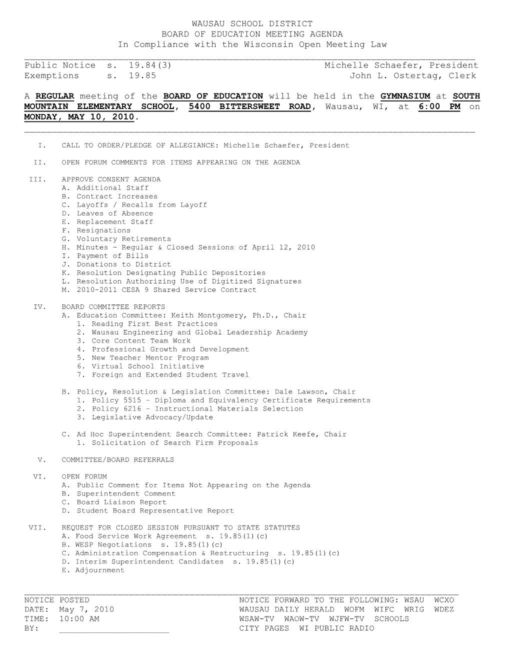 WAUSAU SCHOOL DISTRICT BOARD of EDUCATION MEETING AGENDA in Compliance with the Wisconsin Open Meeting Law ______Public Notice S