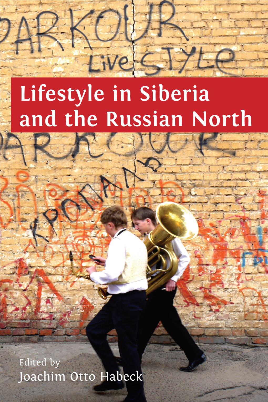 2. Implications of Infrastructure and Technological Change for Lifestyles in Siberia