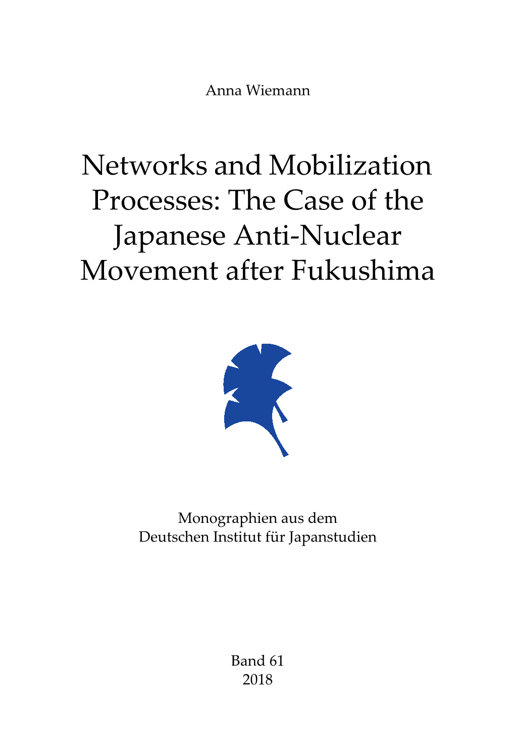 The Case of the Japanese Anti-Nuclear Movement After Fukushima
