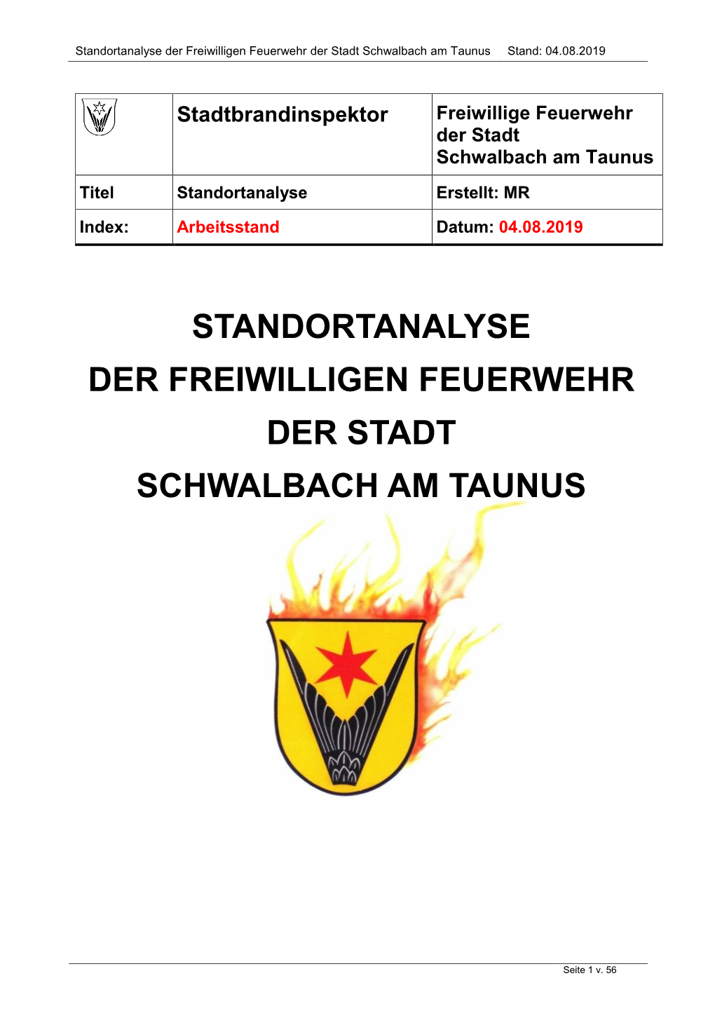 Standortanalyse Der Freiwilligen Feuerwehr Der Stadt Schwalbach Am Taunus Stand: 04.08.2019