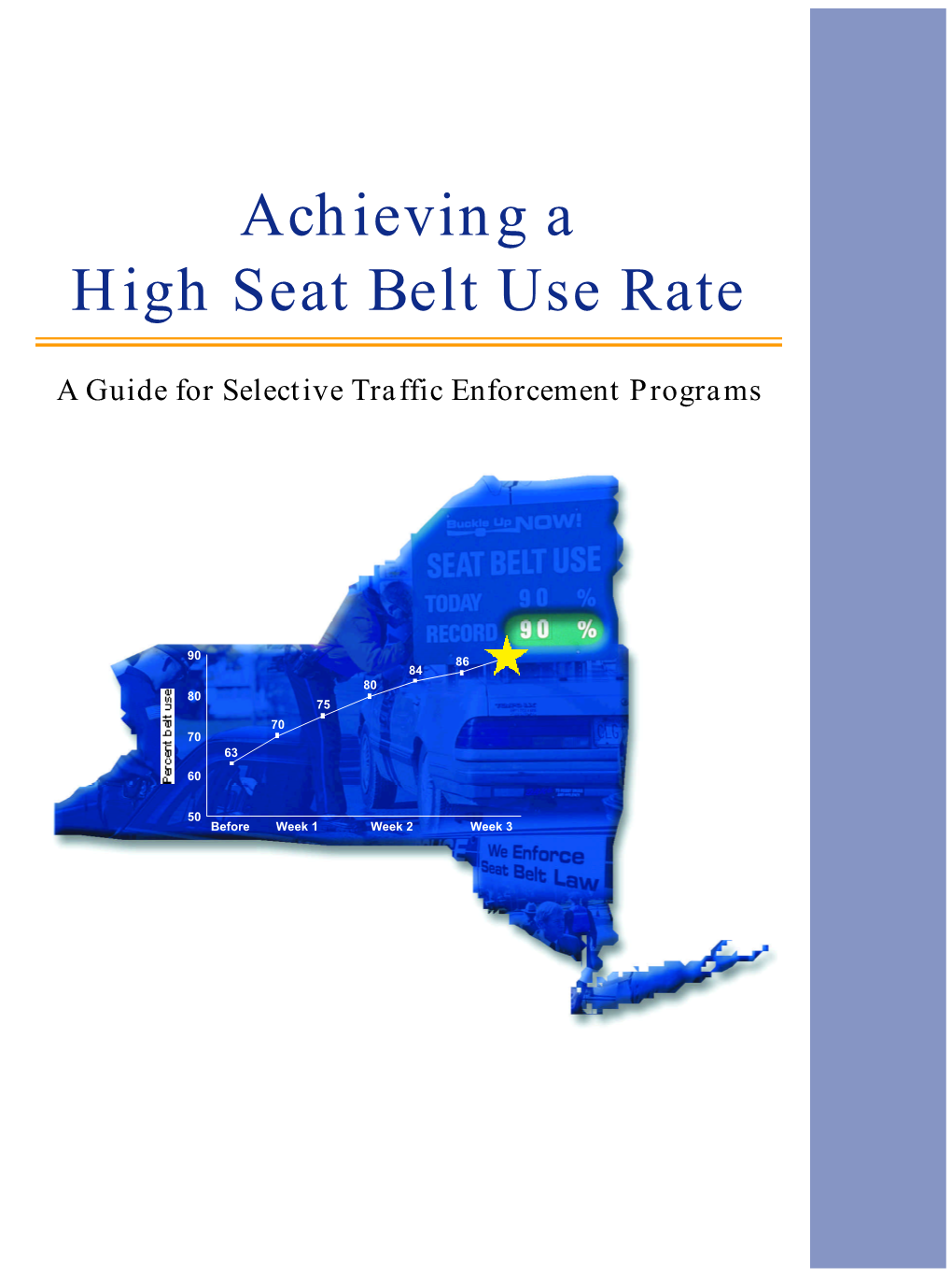 Achieving a High Seat Belt Use Rate