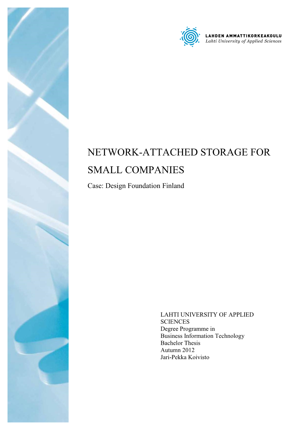 NETWORK-ATTACHED STORAGE for SMALL COMPANIES Case: Design Foundation Finland