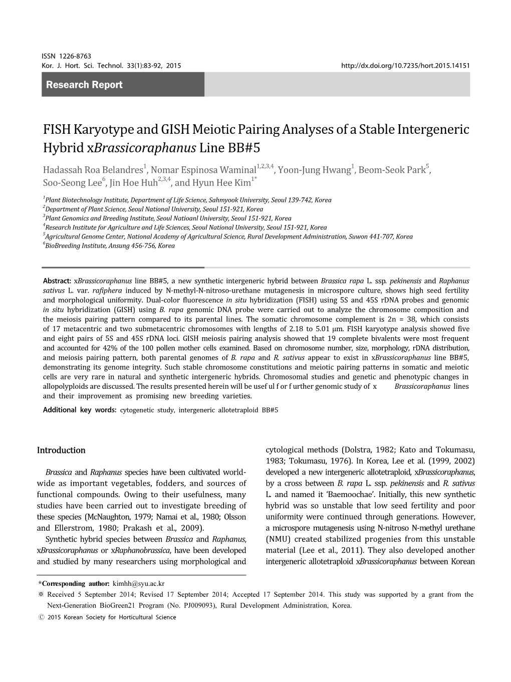 FISH Karyotype and GISH Meiotic Pairing Analyses of a Stable Intergeneric Hybrid Xbrassicoraphanus Line BB#5