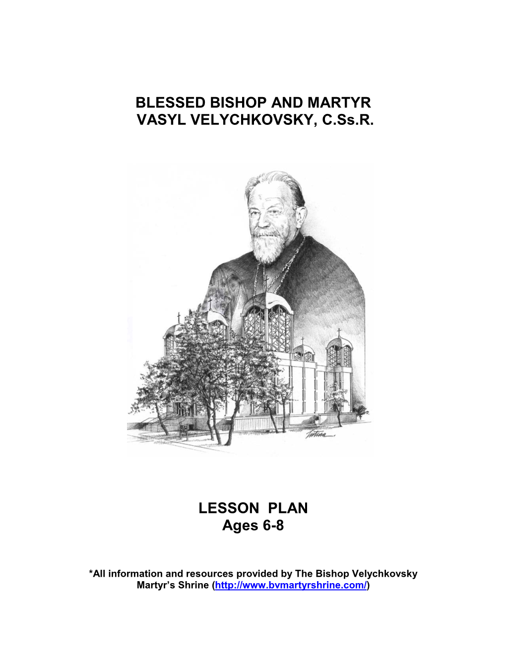 BLESSED BISHOP and MARTYR VASYL VELYCHKOVSKY, C.Ss.R