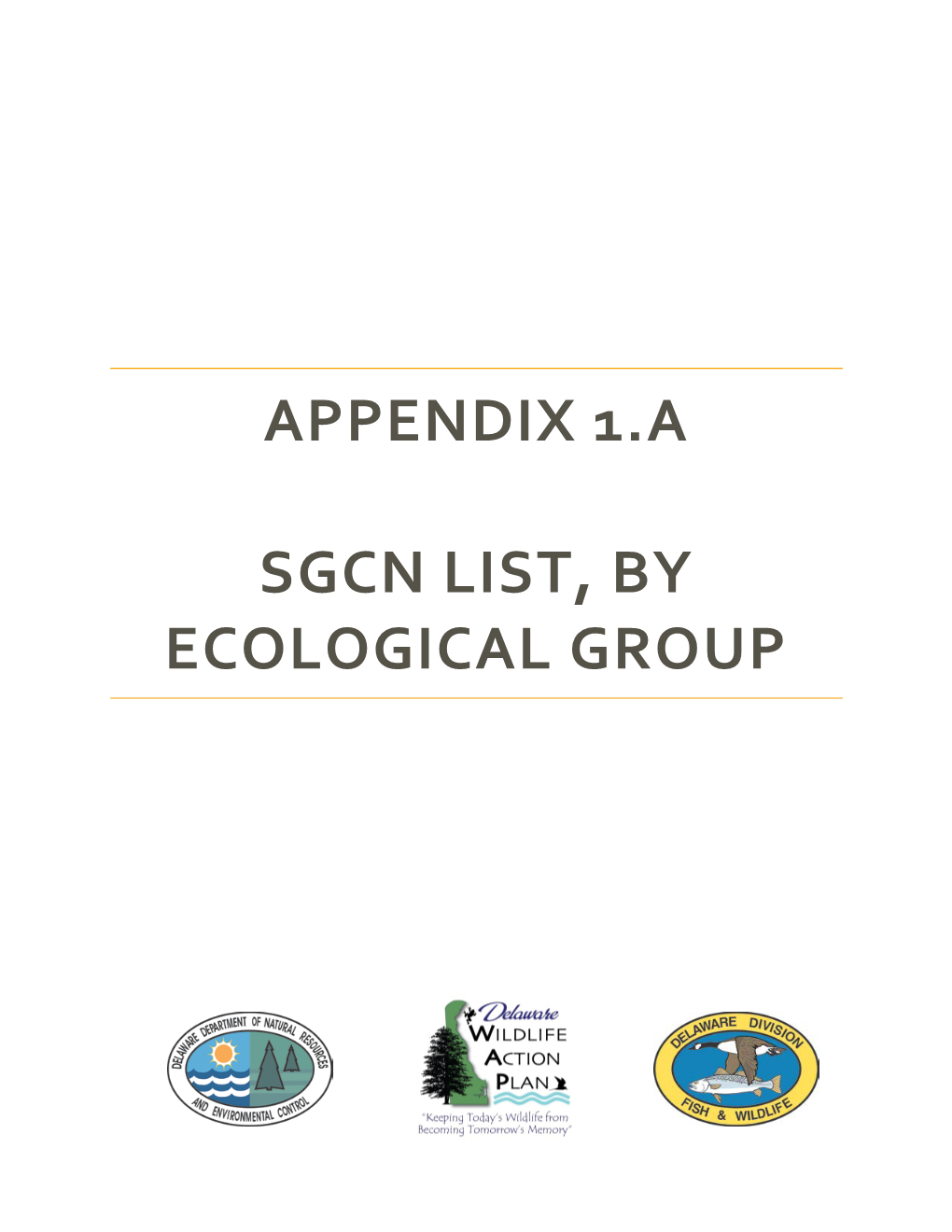 Appendix 1.A Sgcn List, by Ecological Group