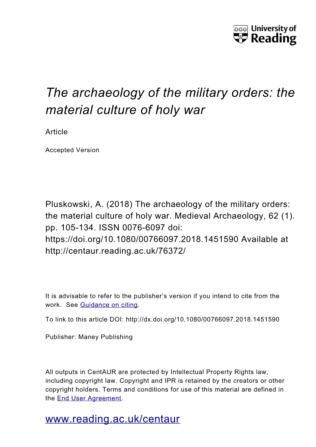 The Archaeology of the Military Orders: the Material Culture of Holy War