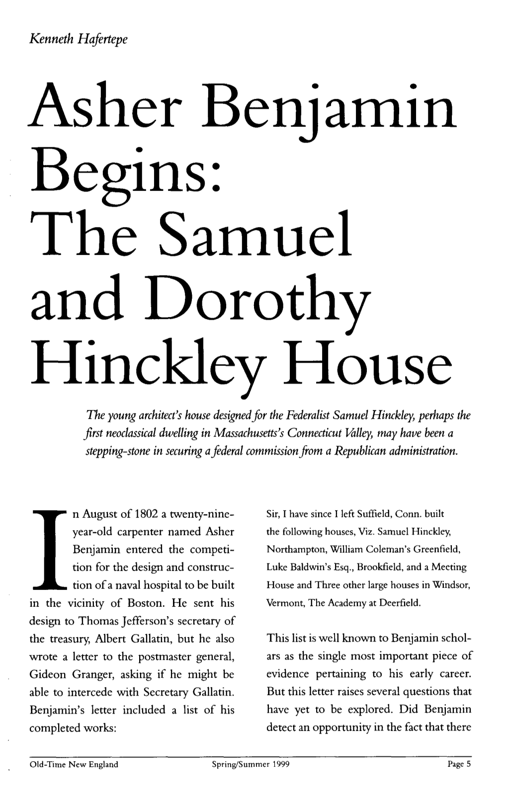Asher Benjamin Begins: the Samuel and Dorothy Hinddey House