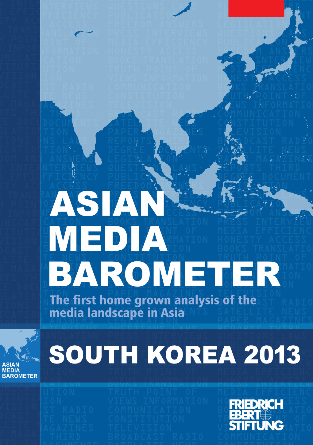 The First Home-Grown Analysis of the Media Landscape in Asia : South Korea 2013
