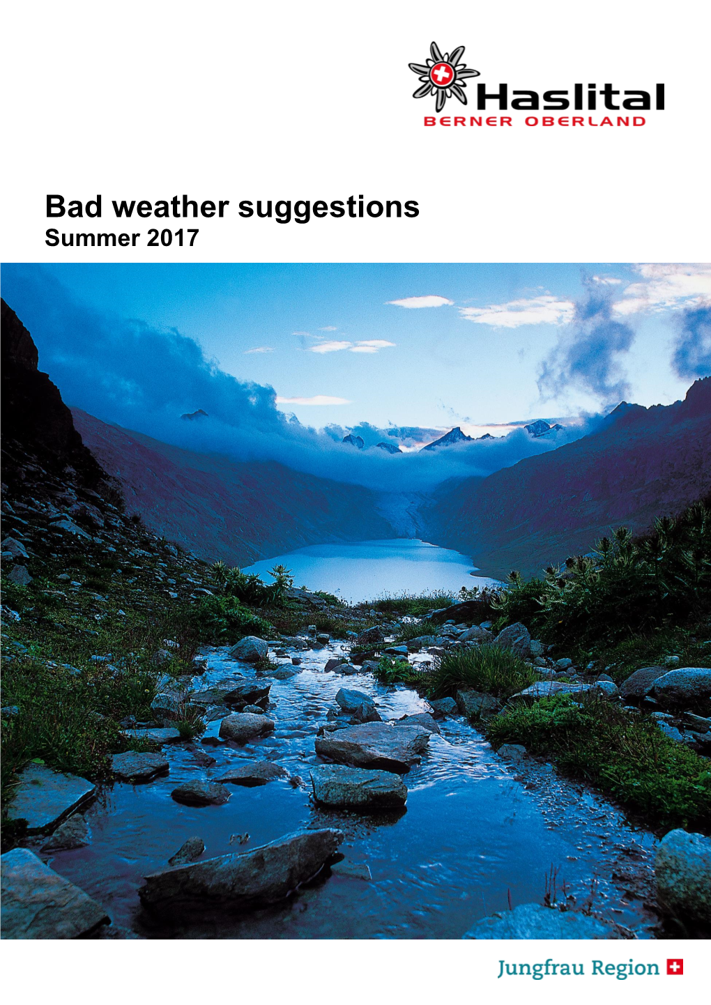 Bad Weather Suggestions Summer 2017