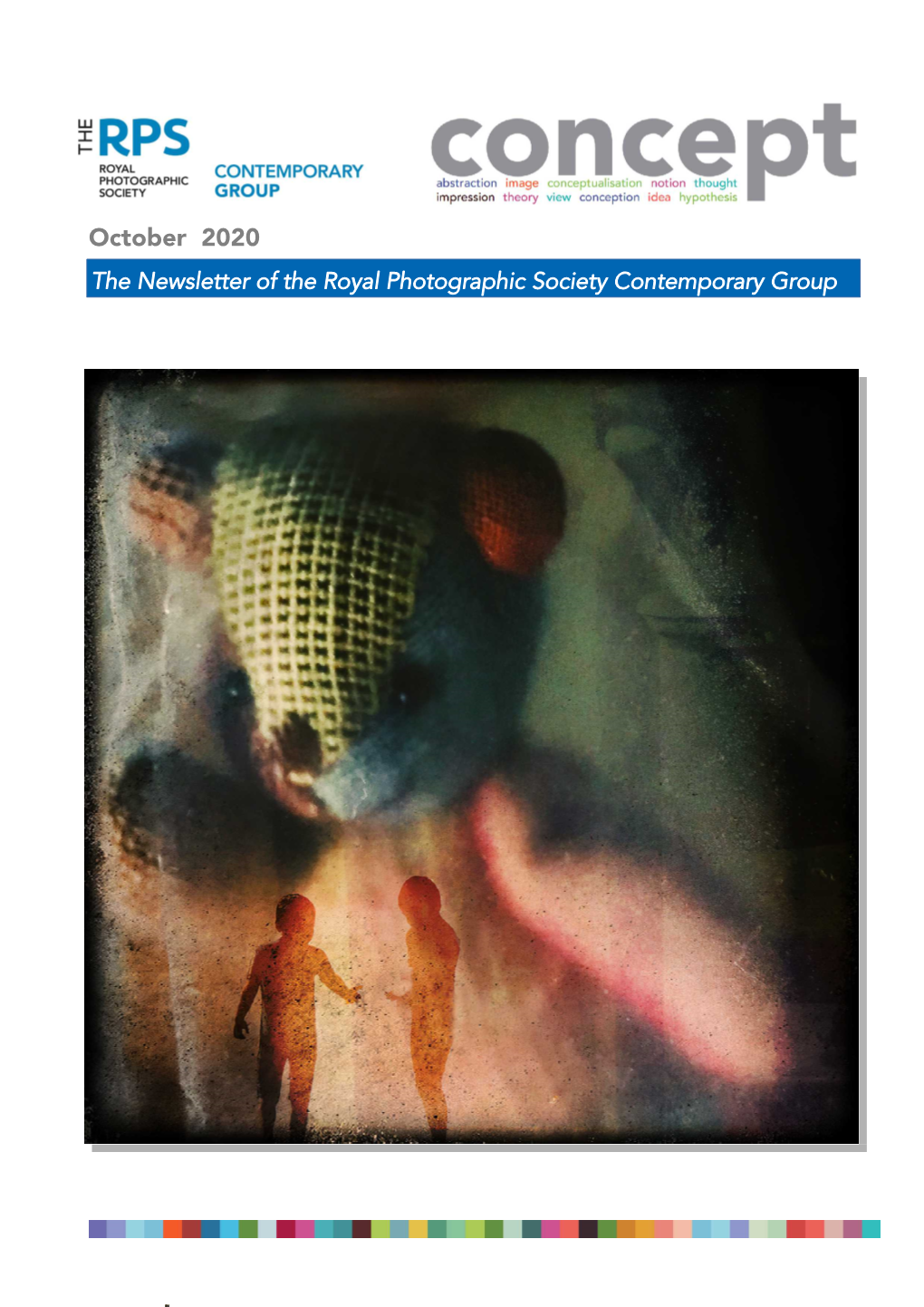 October 2020 the Newsletter of the Royal Photographic Society Contemporary Group in This Issue